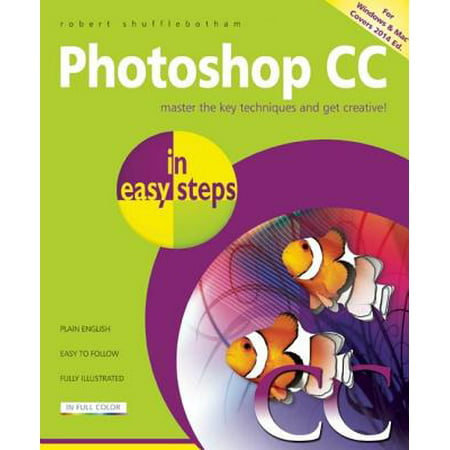 Photoshop CC in Easy Steps (Best Version Of Photoshop For Windows 10)