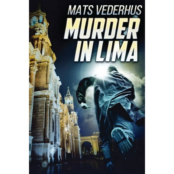 Kurt Hammer Murder In Lima, Book 2, (Paperback)