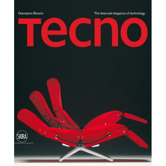 Tecno : The Discreet Elegance of Technology (Hardcover)