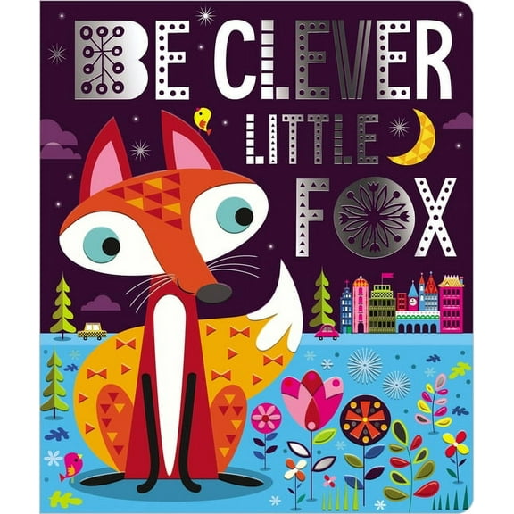 Be Clever Little Fox, (Board Book)