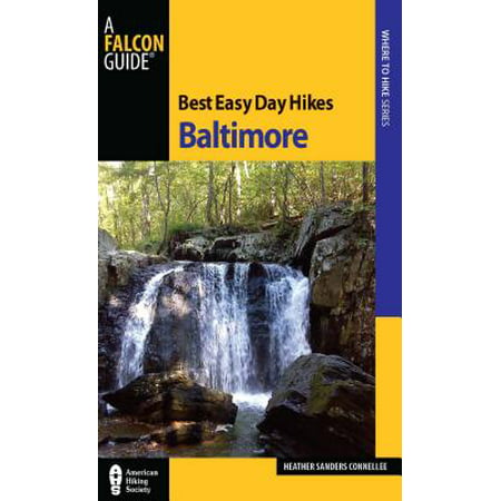 Best Easy Day Hikes Baltimore - eBook (Best Suburbs Of Baltimore For Families)