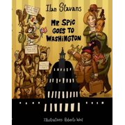 Mr. Spic Goes to Washington (Paperback)