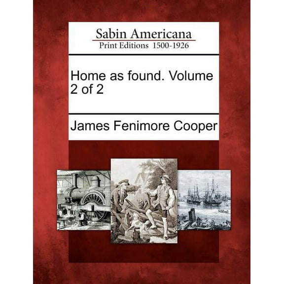 Home as Found. Volume 2 of 2, (Paperback)