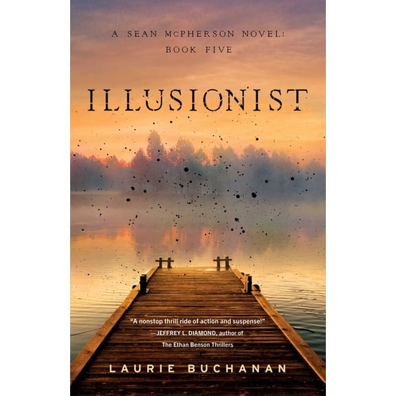 A Sean McPherson Novel Illusionist: A Sean McPherson Novel, Book 5, Book 5, (Paperback)