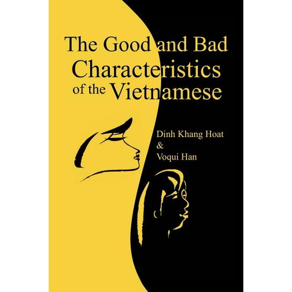 The Good and Bad Characteristics of the Vietnamese, (Paperback)