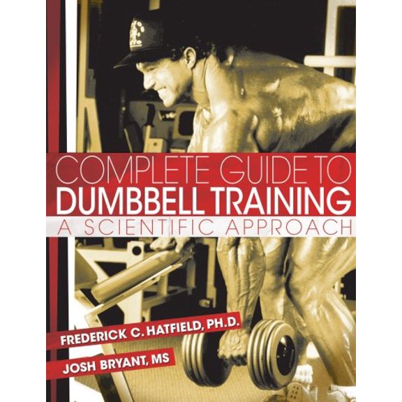 Pre-Owned Complete Guide to Dumbbell Training: A Scientific Approach