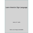 thumbnail image 1 of Pre-Owned Learn Americn Sign Language (Hardcover) 1631062905 9781631062902, 1 of 1