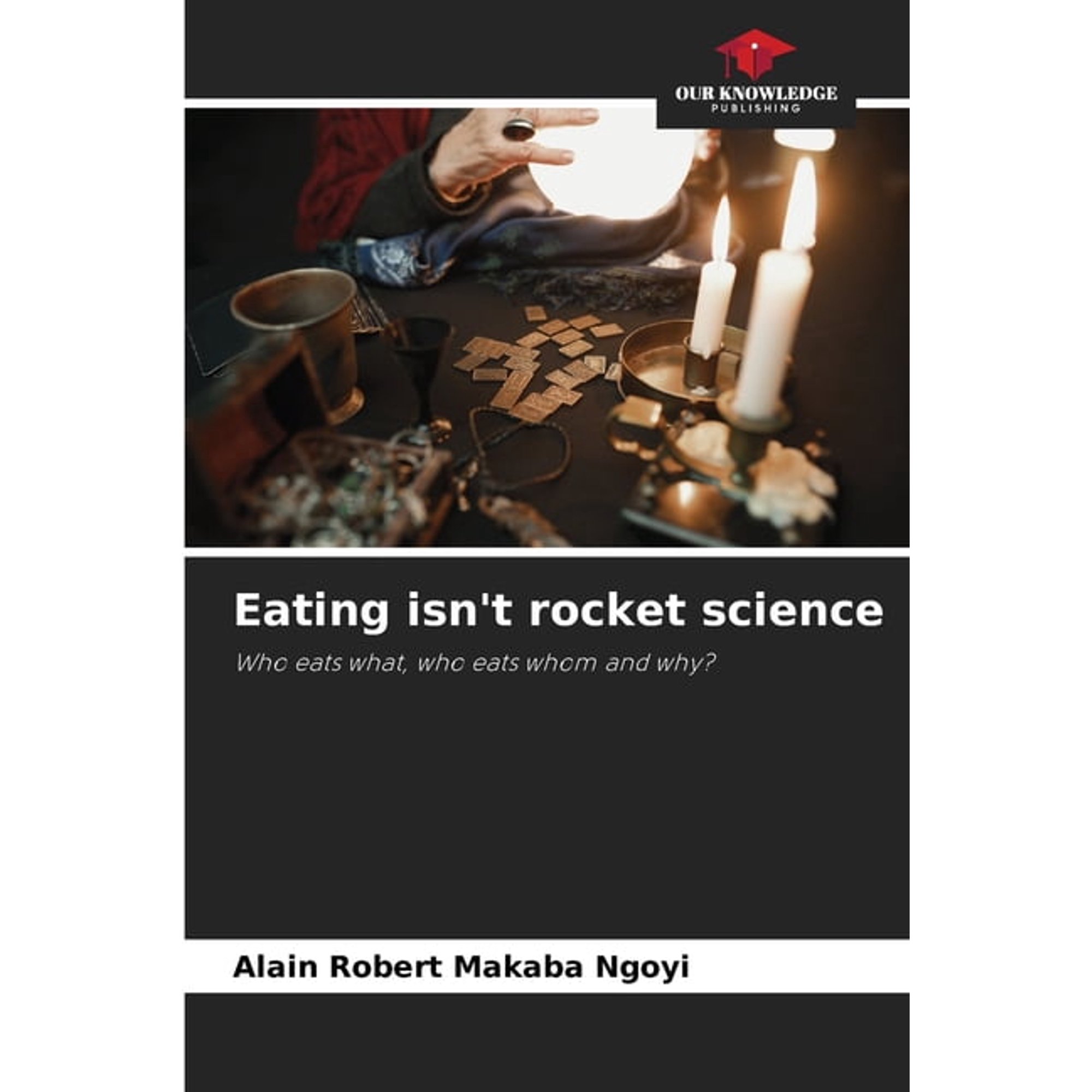 Eating isn t rocket science (Paperback)