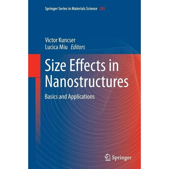 Springer Materials Science Size Effects in Nanostructures: Basics and Applications, Book 205, (Paperback)