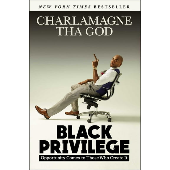 Black Privilege: Opportunity Comes to Those Who Create It, (Paperback)
