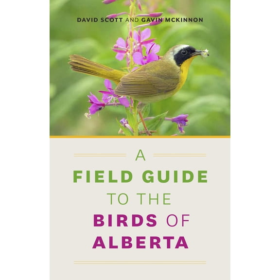 A Field Guide to the Birds of Alberta, (Hardcover)