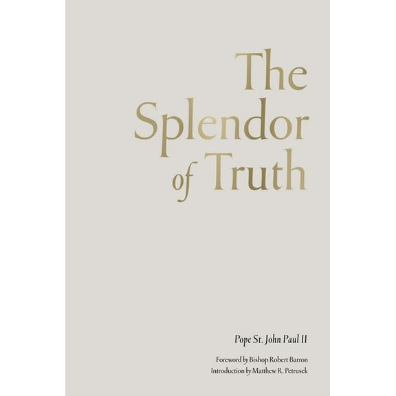 The Splendor of Truth, (Paperback)