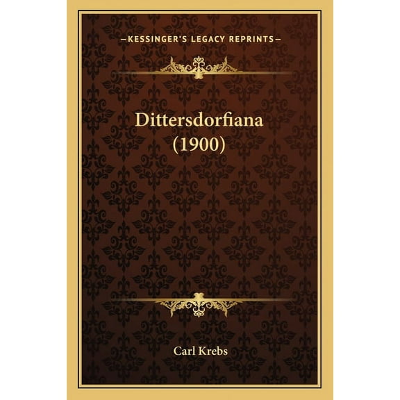 Dittersdorfiana (1900) (Paperback)