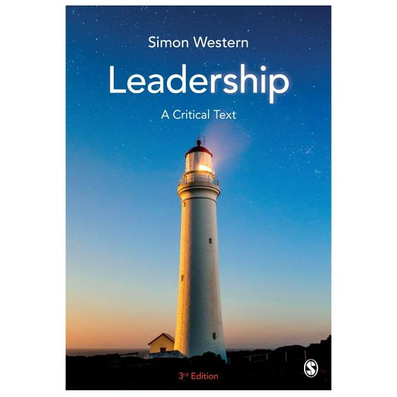 Leadership: A Critical Text, (Paperback)