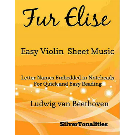 Fur Elise Easy Violin Sheet Music - eBook (Fur Elise Best Version)