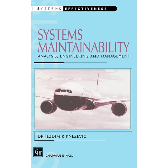Systems Effectiveness Systems Maintainability, (Hardcover)