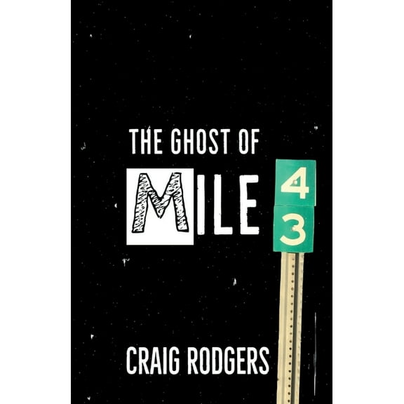 The Ghost of Mile 43, (Paperback)
