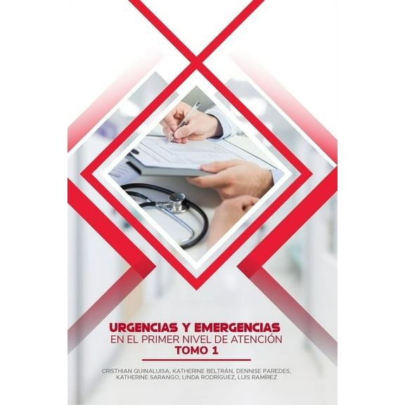 Tomo: Urgencias y Emergencias en el Primer Nivel de Atención : Tomo 1 (Series #1) (Paperback)