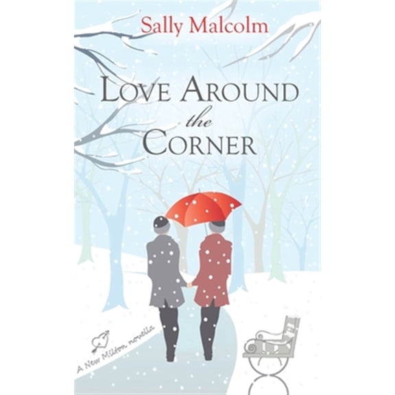 Pre-Owned Love Around The Corner: A New Milton Novella (Paperback) by Sally Malcolm