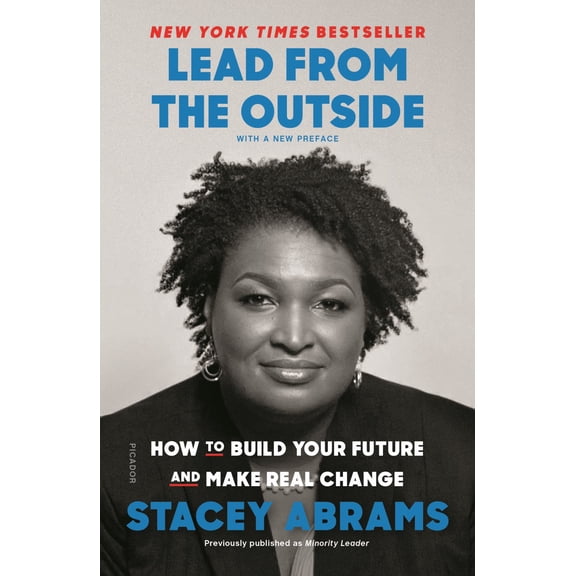 Lead from the Outside: How to Build Your Future and Make Real Change