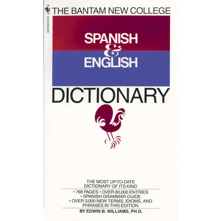 The Bantam New College Spanish & English (Best English Spanish Dictionary)