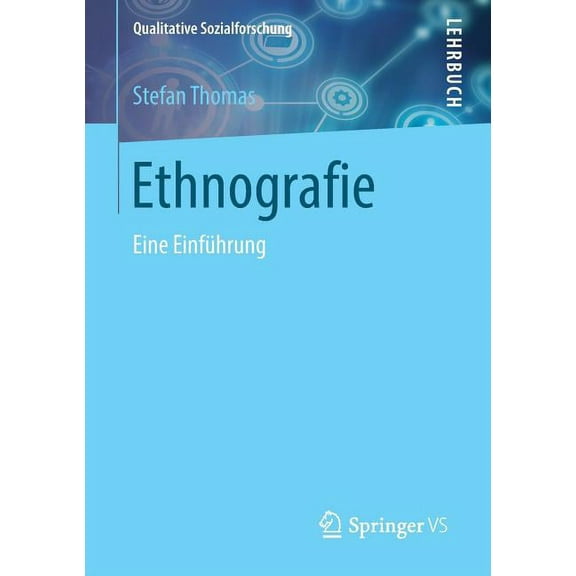 Qualitative Sozialforschung Ethnografie: Eine Einführung, (Paperback)
