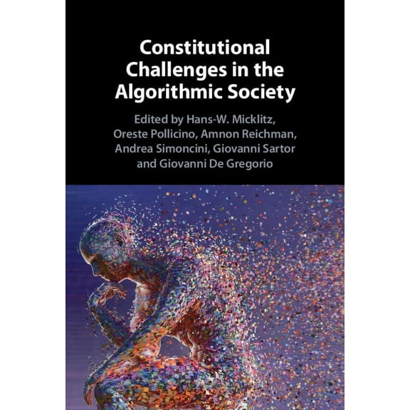 Constitutional Challenges in the Algorithmic Society, (Hardcover)