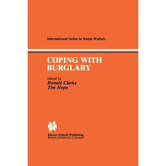 International Social Welfare Coping with Burglary: Research Perspectives on Policy, Book 4, (Paperback)