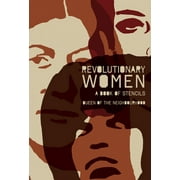 Revolutionary Women: A Book of Stencils [Paperback - Used]