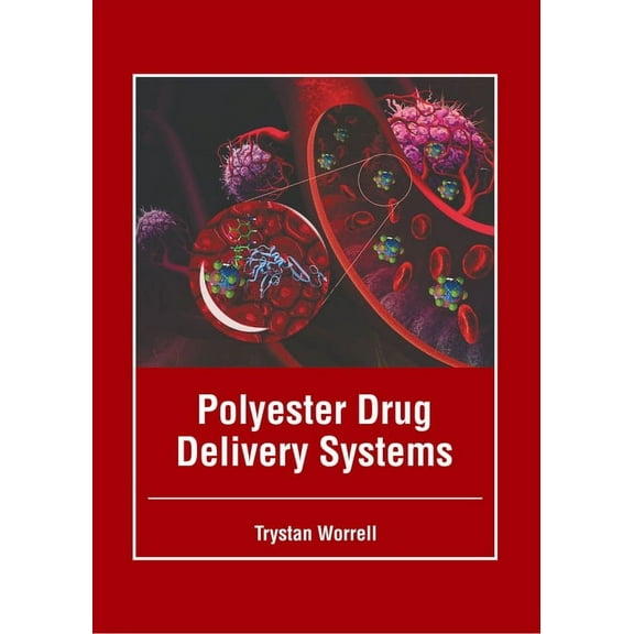 Polyester Drug Delivery Systems, (Hardcover)