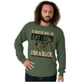 thumbnail image 5 of Hunters Do Anything for a Buck Pun Long Sleeve TShirt Men Women Brisco Brands S, 5 of 6