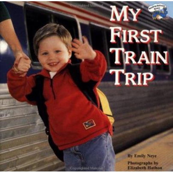 Pre-Owned My First Train Trip (All Aboard Books) (Paperback) 044841998X 9780448419985