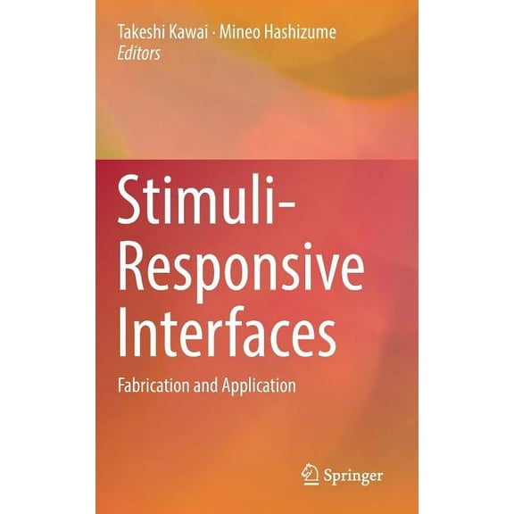 Stimuli-Responsive Interfaces: Fabrication and Application, (Hardcover)