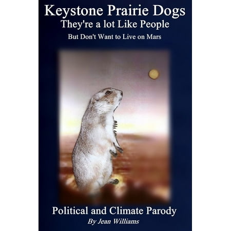 Keystone Prairie Dogs, They're a Lot Like People -
