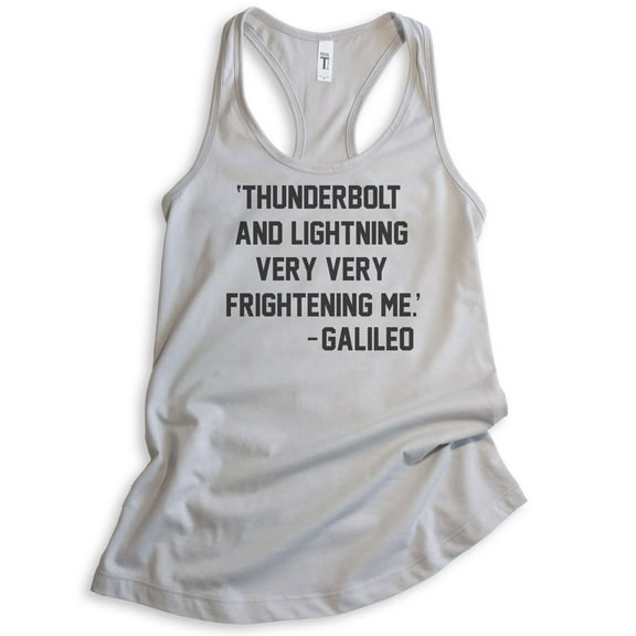 Thunderbolt And Lightning Very Frightening Me - Galileo Tank Top, Ladies Racerback Tank, Funny Lyric Tank, Silver Gray, Large