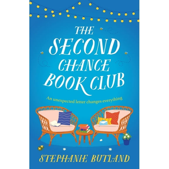 The Second Chance Book Club: The Feel-Good New Novel of Life, Love and Friendship from the Author of Found in a Bookshop, (Paperback)