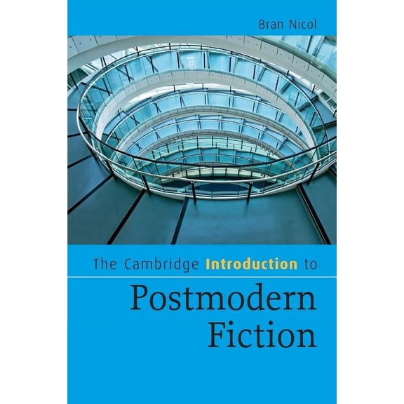 Cambridge Introductions to Literature (H The Cambridge Introduction to Postmodern Fiction, (Paperback)