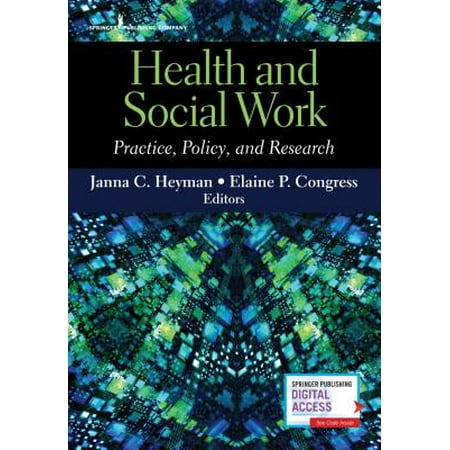 Health and Social Work : Practice, Policy, and