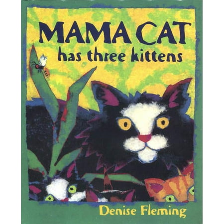Mama Cat Has Three Kittens (Hardcover) 0805057455 9780805057454