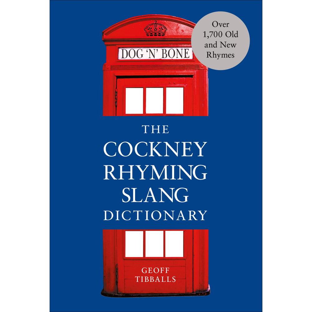 The Cockney Rhyming Slang Dictionary (Paperback)