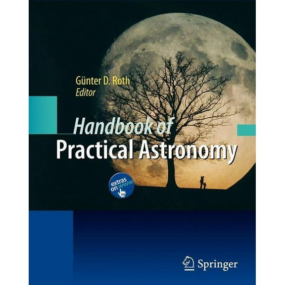 Handbook of Practical Astronomy, (Hardcover)