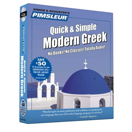 Pimsleur Greek (Modern) Quick & Simple Course - Level 1 Lessons 1-8 CD : Learn to Speak and Understand Modern Greek with Pimsleur Language (The Best Way To Learn Greek)
