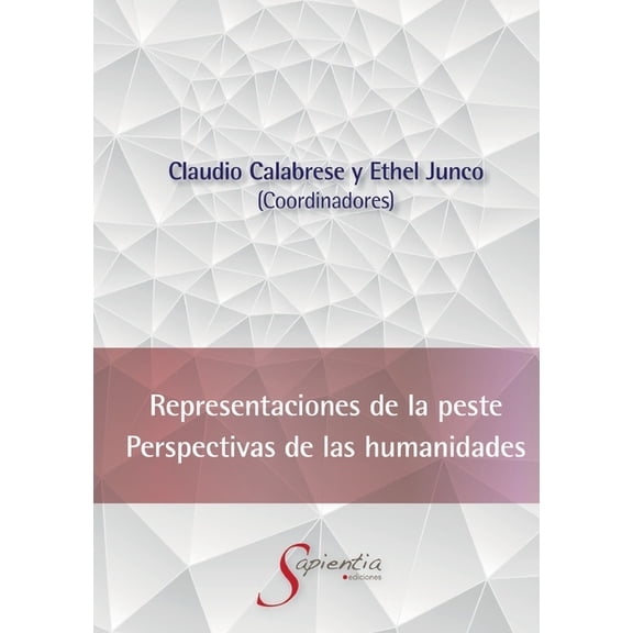 Representaciones de la peste. Perspectivas de las Humanidades, (Paperback)