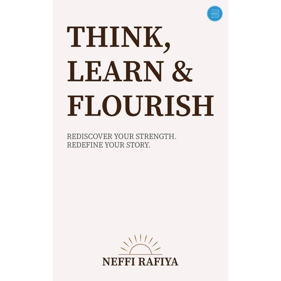 Think, Learn & Flourish, (Paperback)