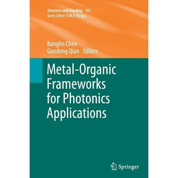 Structure and Bonding Metal-Organic Frameworks for Photonics Applications, Book 157, (Paperback)