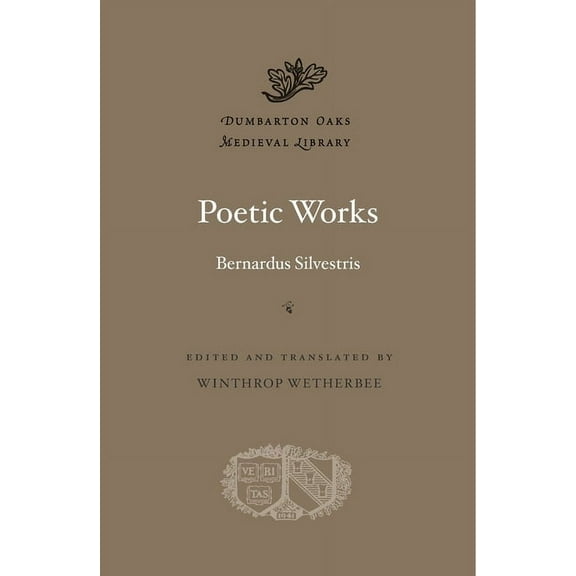 Dumbarton Oaks Medieval Library Poetic Works, Book 38, (Hardcover)