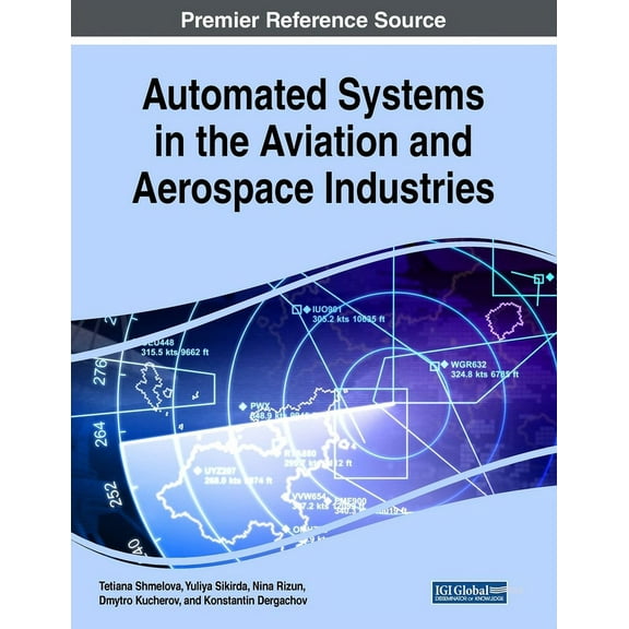 Automated Systems in the Aviation and Aerospace Industries, (Paperback)