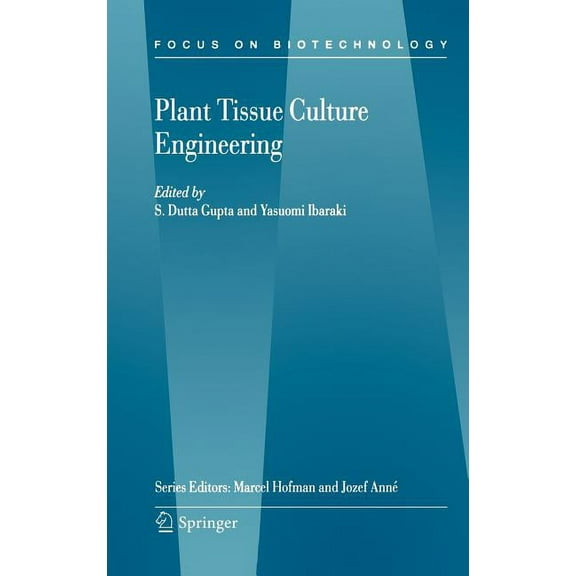 Focus on Biotechnology Plant Tissue Culture Engineering, Book 6, (Hardcover)