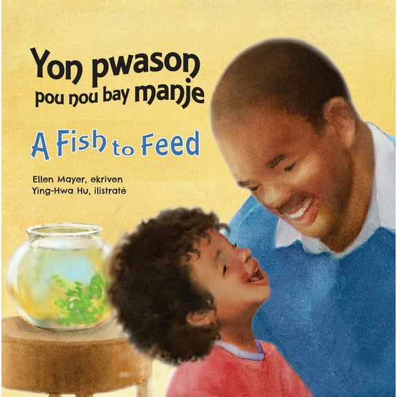 A Fish to Feed (Haitian Creole/English), (Board Book)