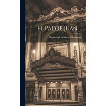 El Padre Juan... (Hardcover)